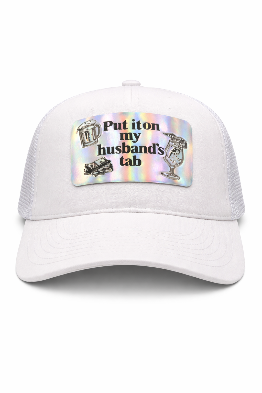 "Put it on her husband's tab" – Trucker Hat